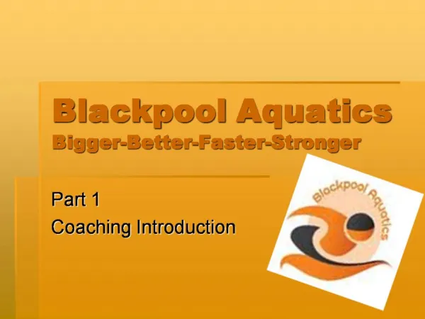 Blackpool Aquatics Bigger-Better-Faster-Stronger