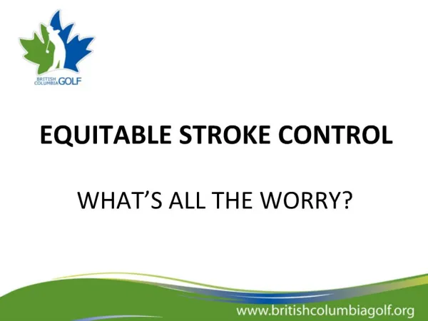 EQUITABLE STROKE CONTROL