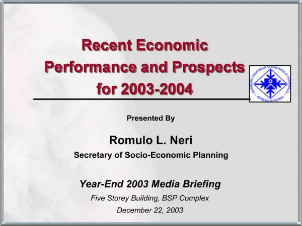 Recent Economic Performance and Prospects for 2003-2004