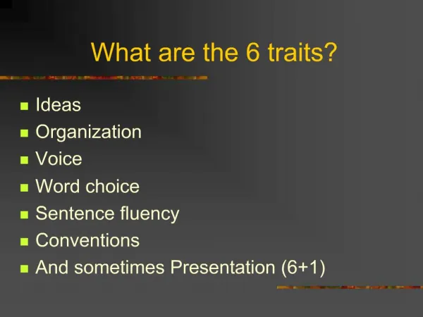 What are the 6 traits