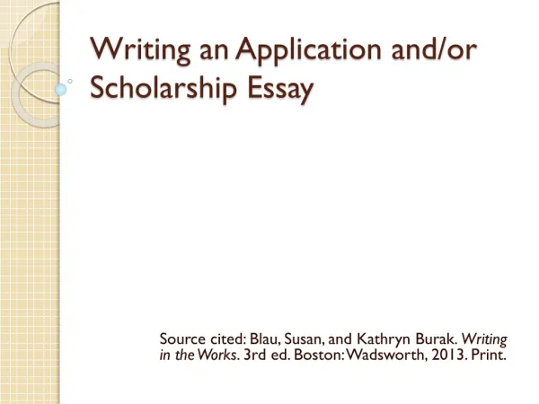 Writing an Application and/or Scholarship Essay