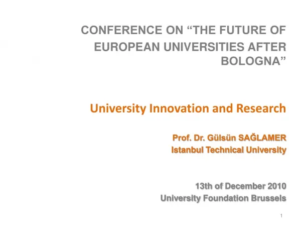 CONFERENCE ON “THE FUTURE OF EUROPEAN UNIVERSITIES AFTER BOLOGNA”
