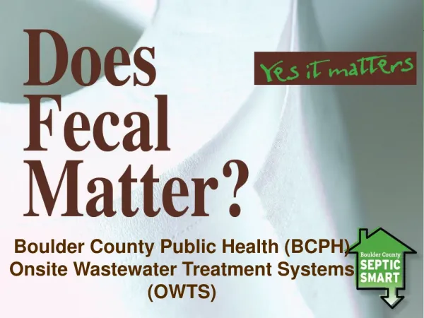 Boulder County Public Health (BCPH) O nsite W astewater T reatment Systems (OWTS)