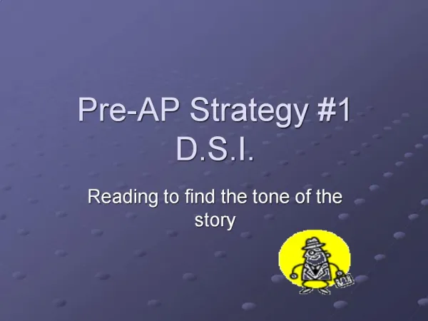 Pre-AP Strategy 1 D.S.I.