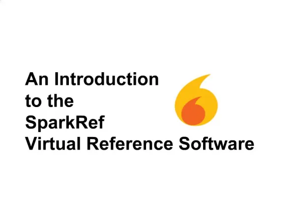 An Introduction to the SparkRef Virtual Reference Software