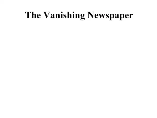 The Vanishing Newspaper