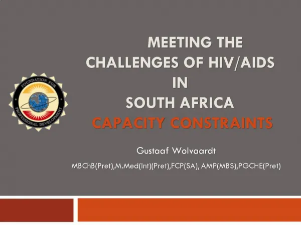 MEETING THE CHALLENGES OF HIV