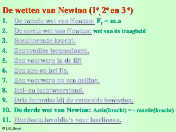 De wetten van Newton 1e, 2e en 3 e