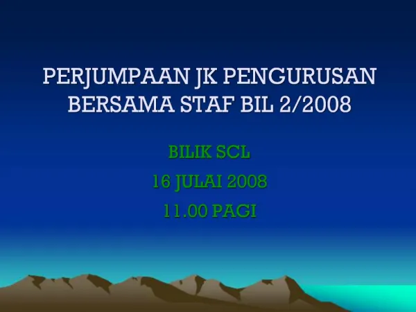 PERJUMPAAN JK PENGURUSAN BERSAMA STAF BIL 2