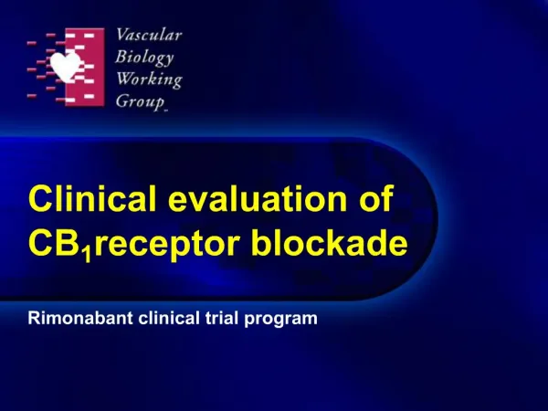 Clinical evaluation of CB1 receptor blockade