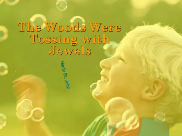 The Woods Were Tossing with Jewels