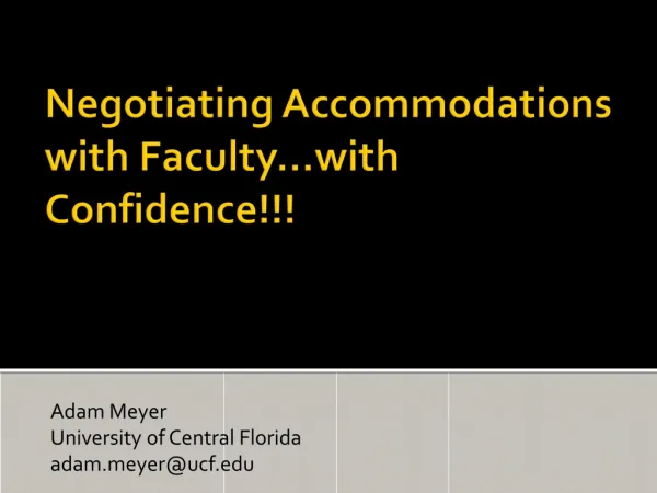 Negotiating Accommodations with Faculty…with Confidence!!!