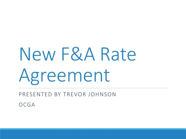 New F&amp;A Rate Agreement