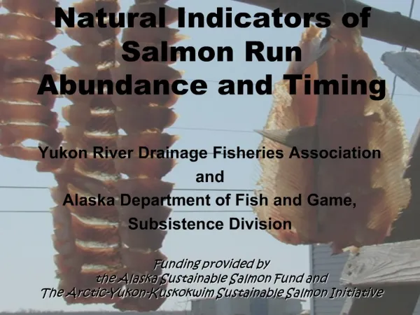Natural Indicators of Salmon Run Abundance and Timing