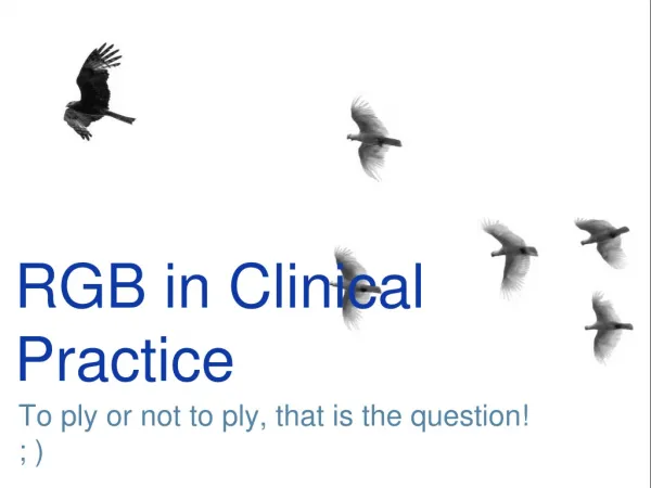 RGB in Clinical Practice