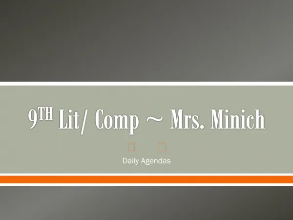 9 TH Lit/ Comp ~ Mrs. Minich