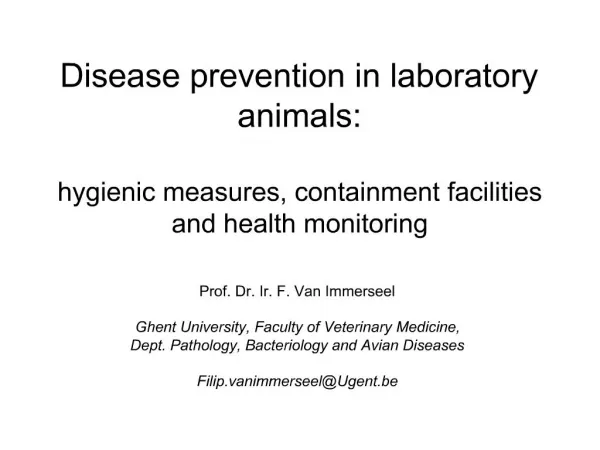 Disease prevention in laboratory animals: hygienic measures, containment facilities and health monitoring