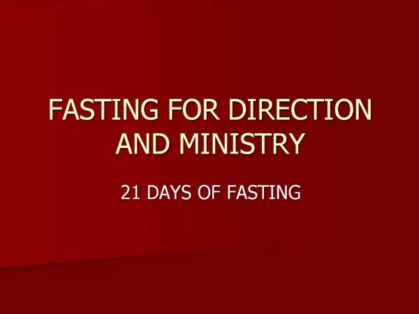 FASTING FOR DIRECTION AND MINISTRY