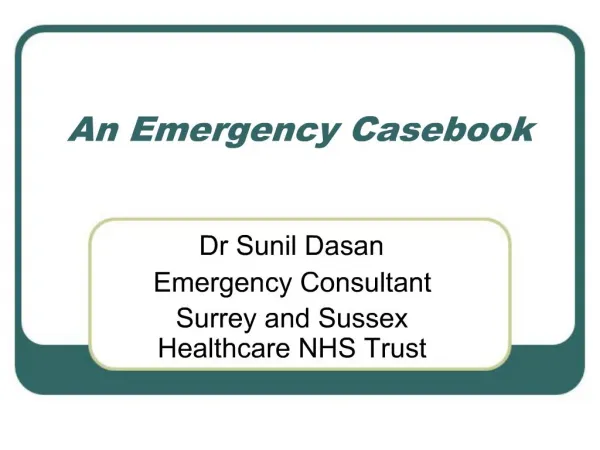 An Emergency Casebook