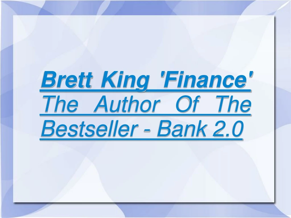 brett king finance the author of the bestseller