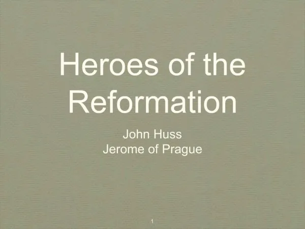 Heroes of the Reformation
