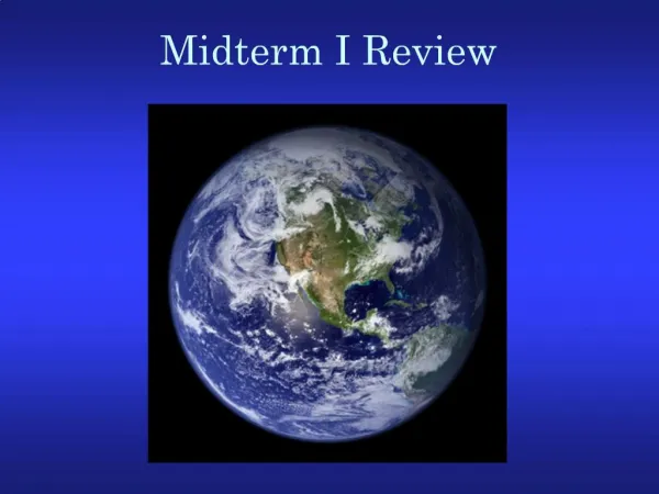 Midterm I Review