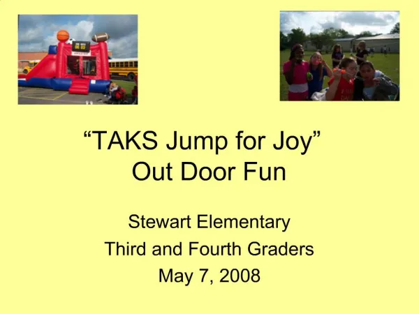 TAKS Jump for Joy Out Door Fun