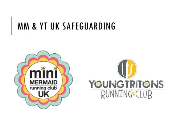 MM &amp; YT UK Safeguarding