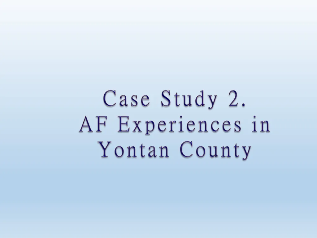 case study 2 af experiences in yontan county