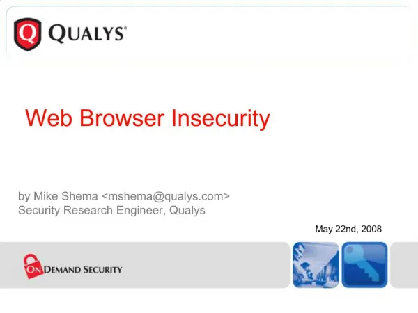 By Mike Shema mshemaqualys Security Research Engineer, Qualys