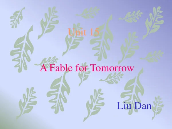 A Fable for Tomorrow Liu Dan