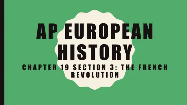 Ap European history chapter 19 section 3: the French revolution