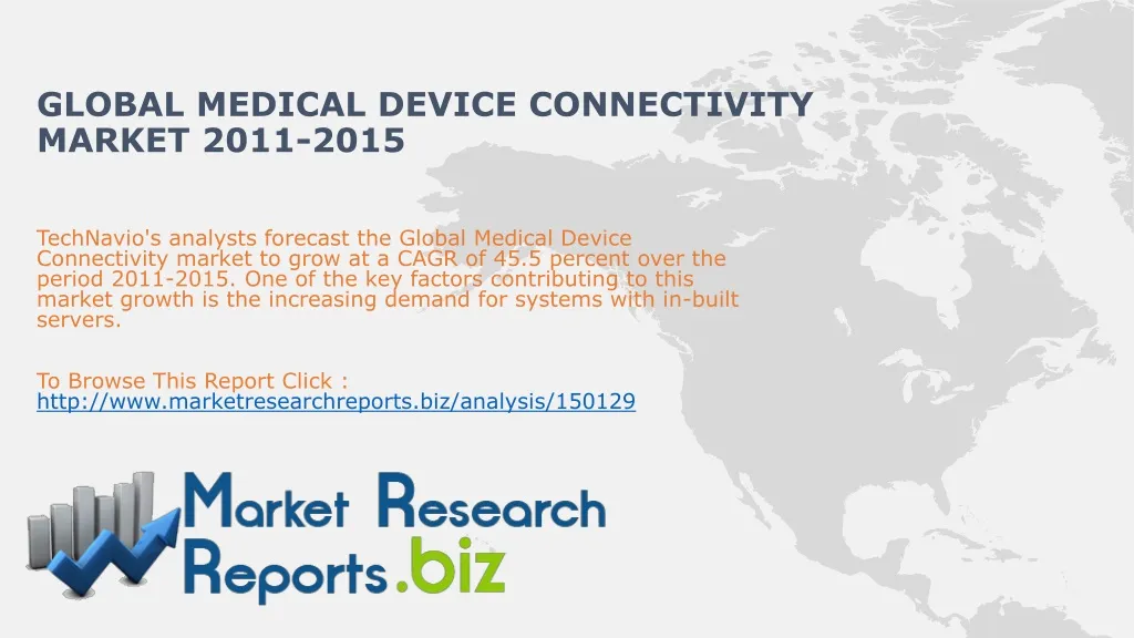 global medical device connectivity market 2011 2015
