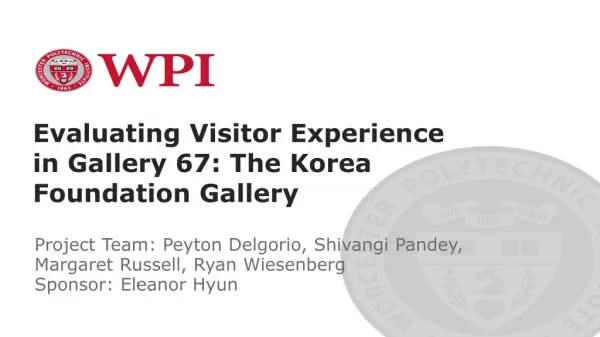 Evaluating Visitor Experience in Gallery 67: The Korea Foundation Gallery