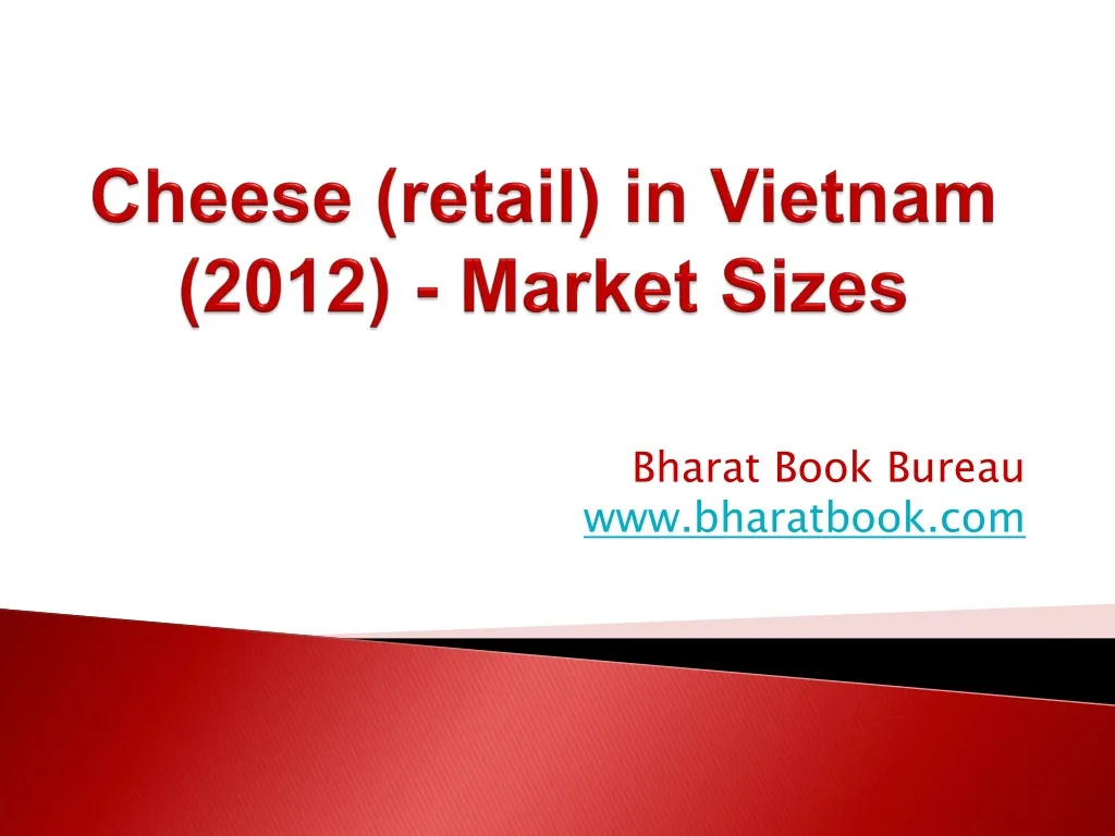 cheese retail in vietnam 2012 market sizes