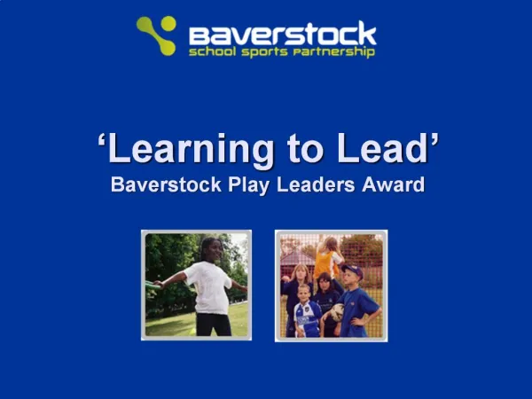 Learning to Lead Baverstock Play Leaders Award