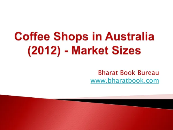 Coffee Shops in Australia (2012) - Market Sizes