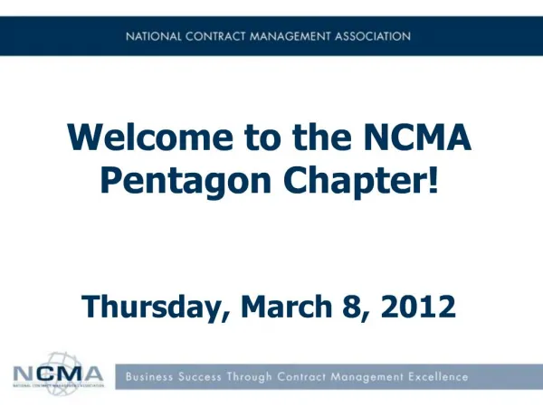 Welcome to the NCMA Pentagon Chapter Thursday, March 8, 2012