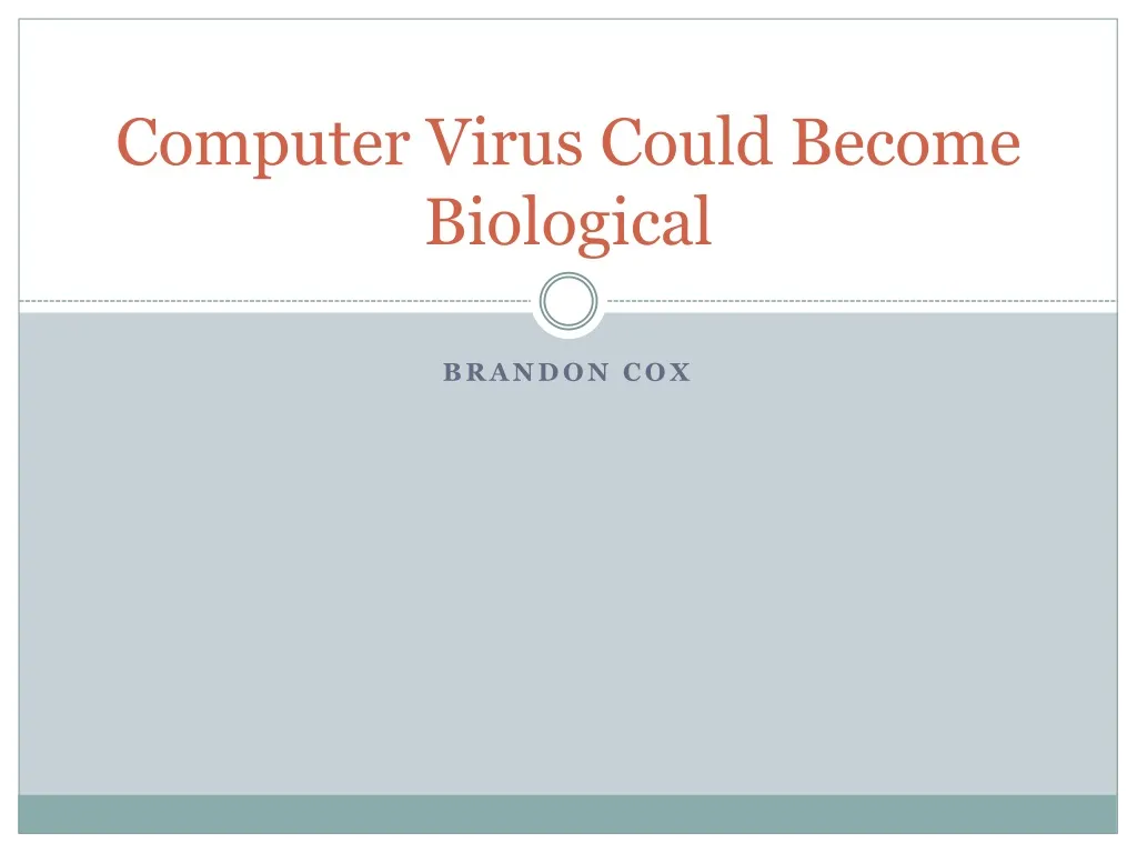 computer virus could become biological