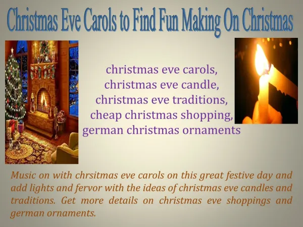 Christmas Eve Carols to Find Fun Making On Christmas
