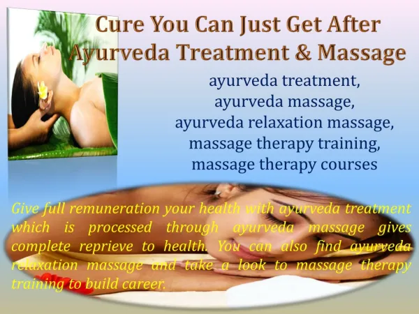 Cure You Can Just Get After Ayurveda Treatment & Massage
