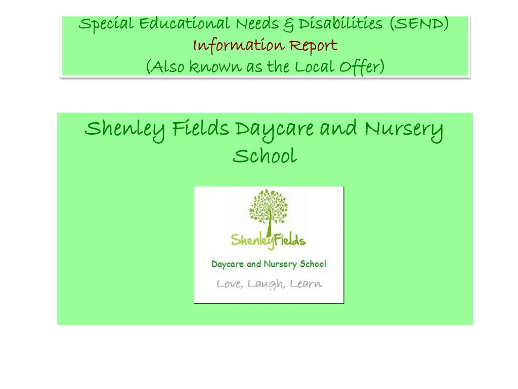 special educational needs disabilities send information report also known as the local offer