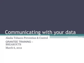 Communicating with your data - slide 1