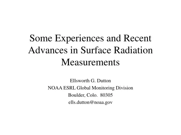 Some Experiences and Recent Advances in Surface Radiation Measurements