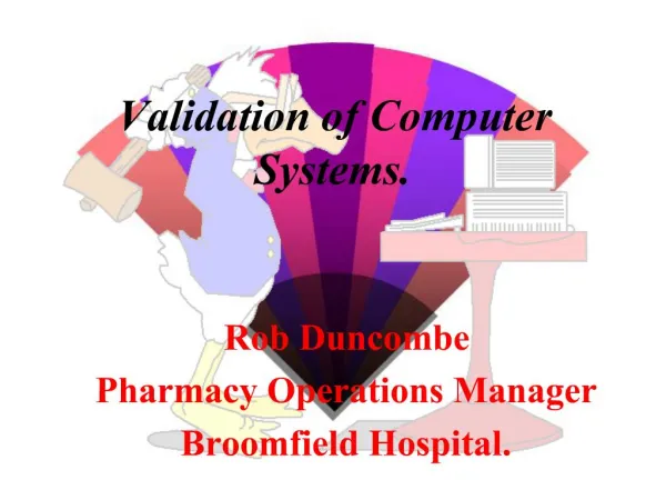 Rob Duncombe Pharmacy Operations Manager Broomfield Hospital.