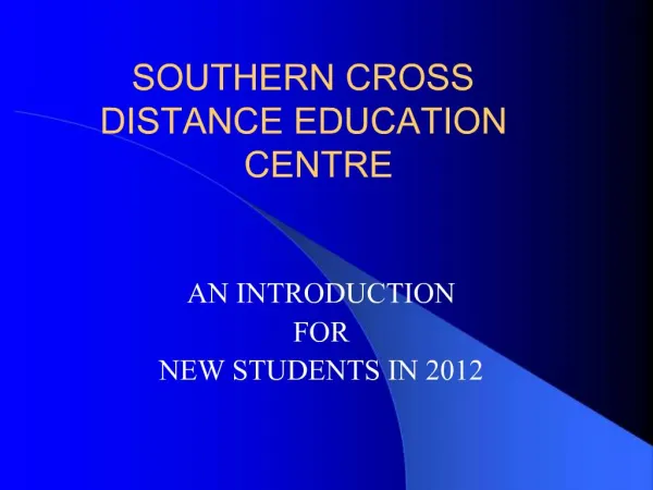 SOUTHERN CROSS DISTANCE EDUCATION CENTRE