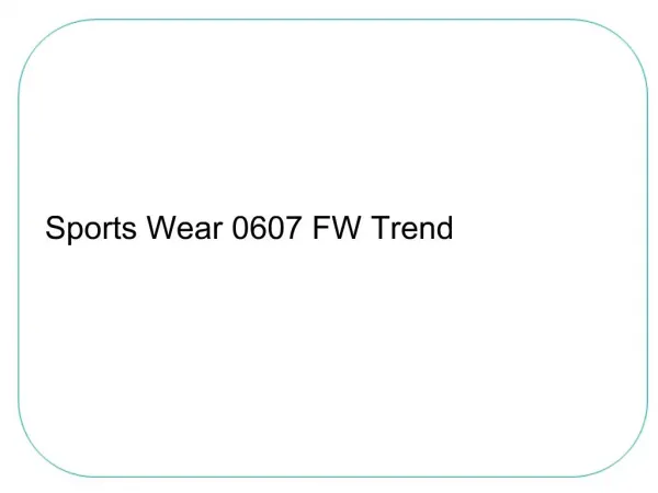 Sports Wear 0607 FW Trend