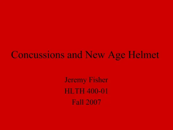 Concussions and New Age Helmet