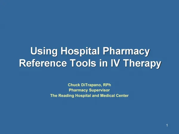 Using Hospital Pharmacy Reference Tools in IV Therapy