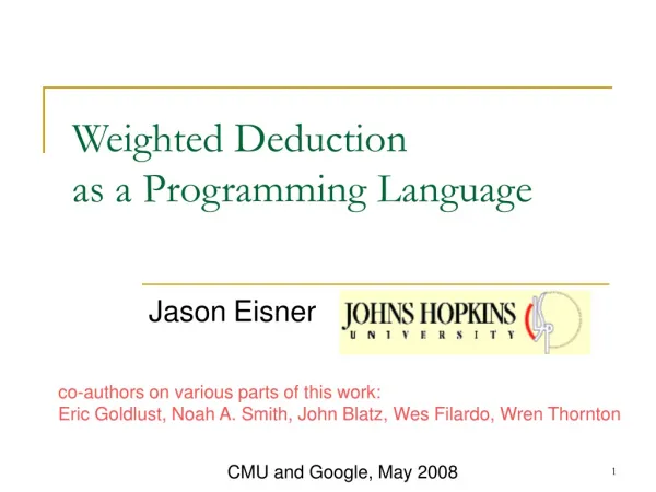 Weighted Deduction as a Programming Language